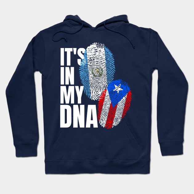 Puerto Rican Plus Guatemalan DNA Mix Flag Heritage Gift Hoodie by Just Rep It!!